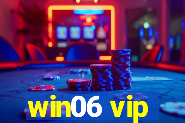 win06 vip