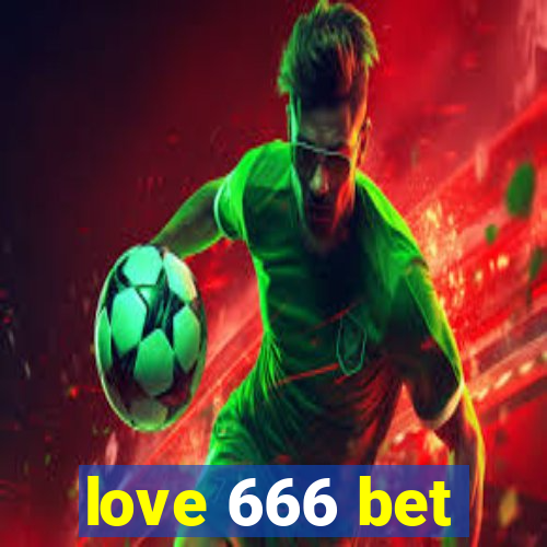 love 666 bet