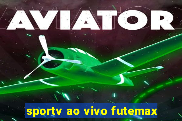 sportv ao vivo futemax