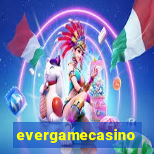 evergamecasino