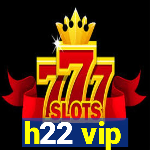 h22 vip