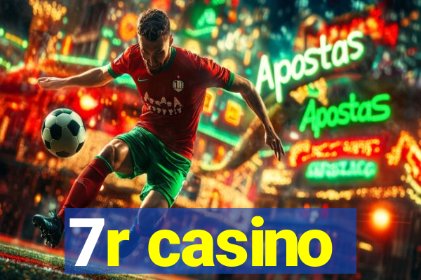 7r casino