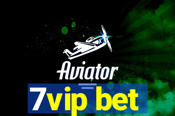 7vip bet