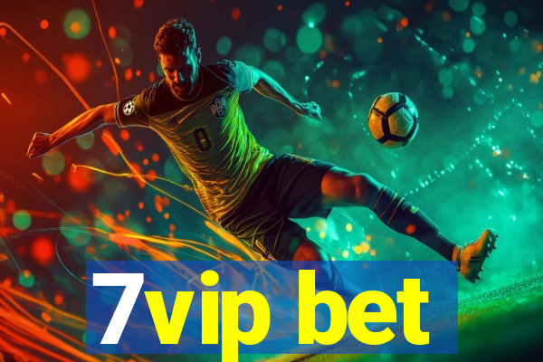 7vip bet