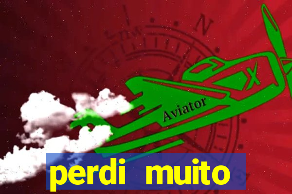 perdi muito dinheiro na betano