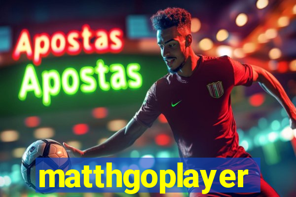 matthgoplayer