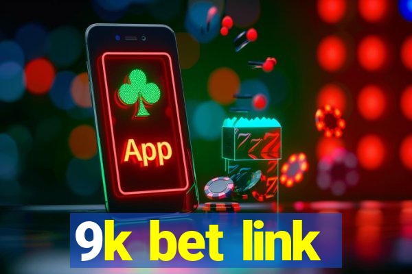 9k bet link