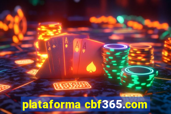 plataforma cbf365.com