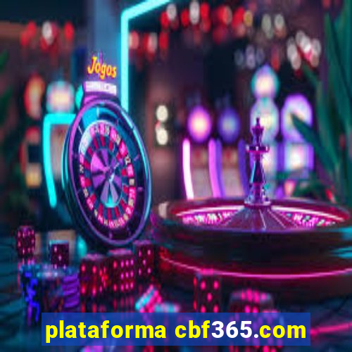 plataforma cbf365.com