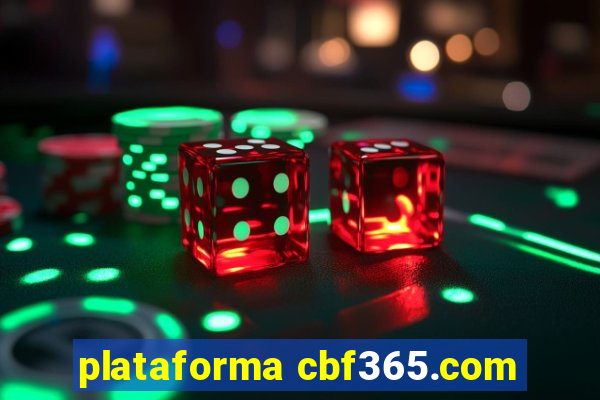 plataforma cbf365.com