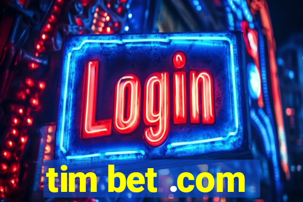 tim bet .com