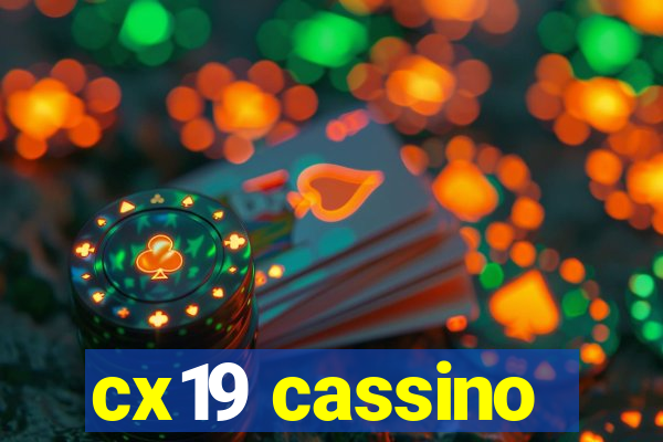 cx19 cassino