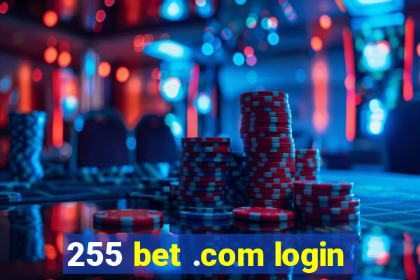 255 bet .com login