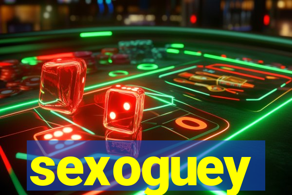 sexoguey