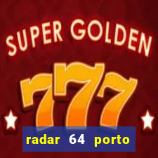 radar 64 porto seguro bahia