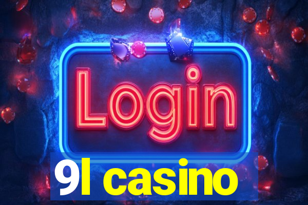 9l casino