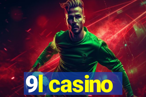 9l casino