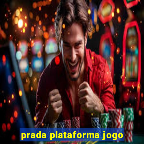 prada plataforma jogo