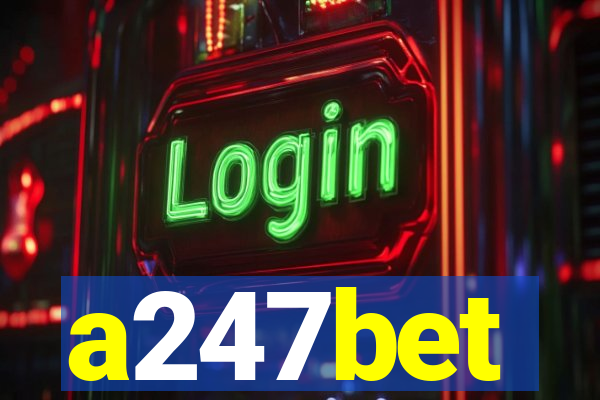 a247bet