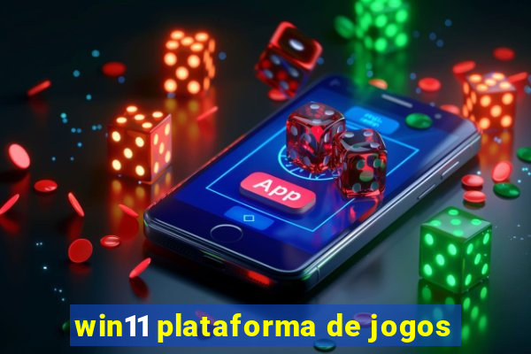 win11 plataforma de jogos