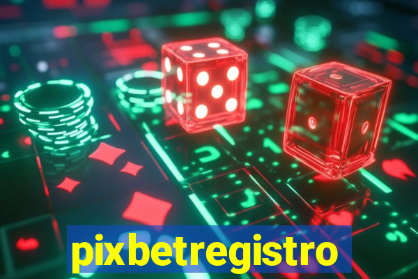 pixbetregistro