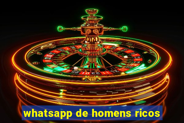 whatsapp de homens ricos