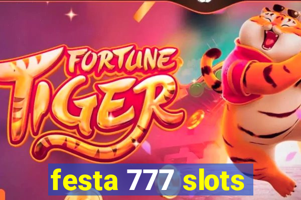 festa 777 slots