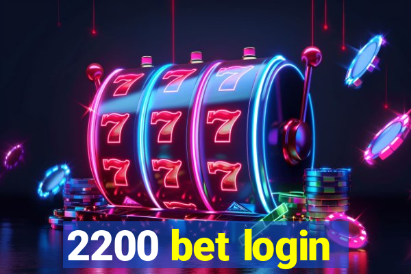 2200 bet login