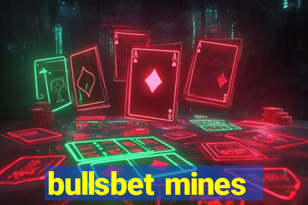 bullsbet mines