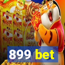 899 bet