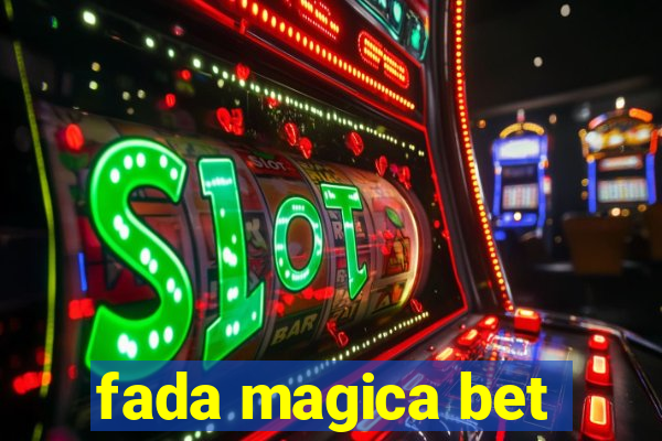 fada magica bet