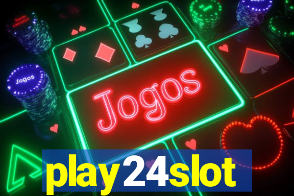 play24slot