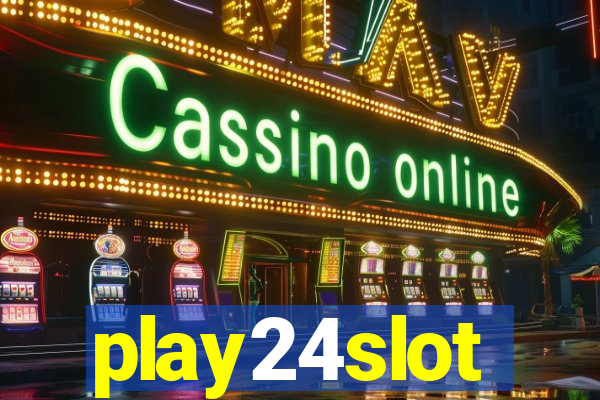 play24slot