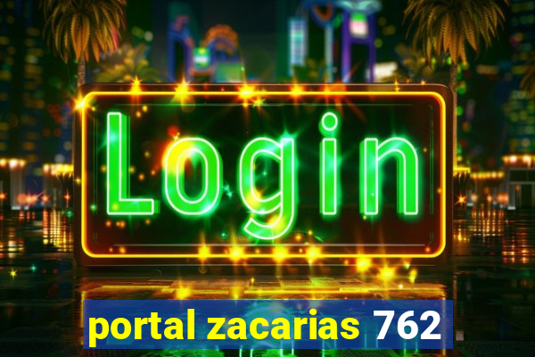 portal zacarias 762