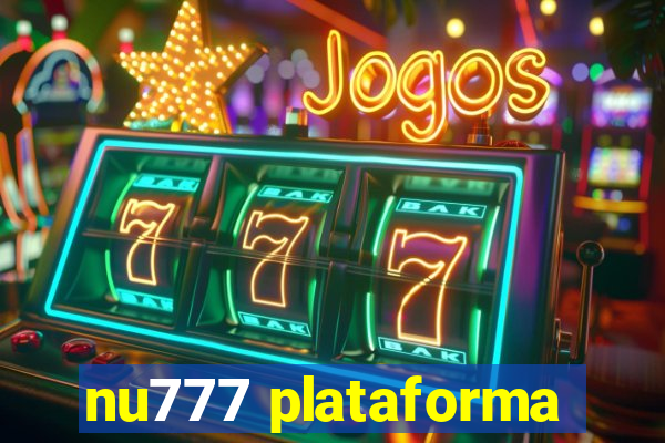 nu777 plataforma