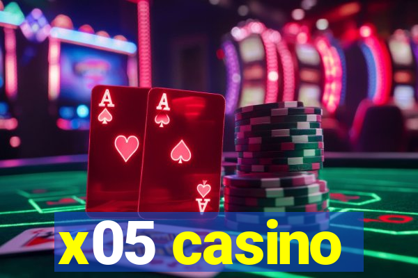 x05 casino