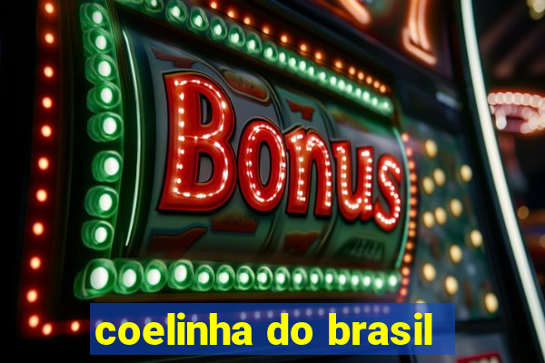 coelinha do brasil