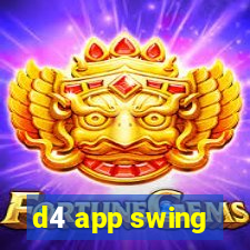 d4 app swing