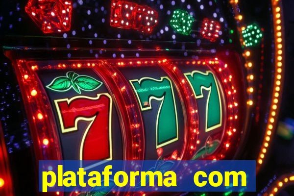 plataforma com conta demo fortune tiger