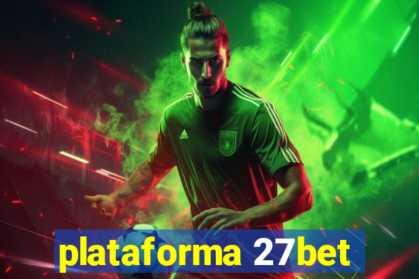 plataforma 27bet