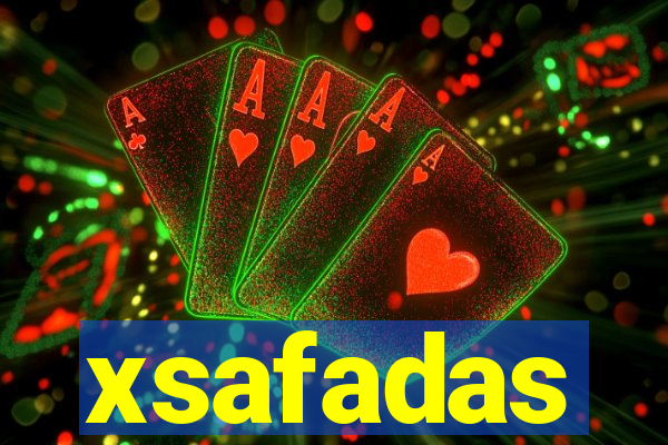 xsafadas