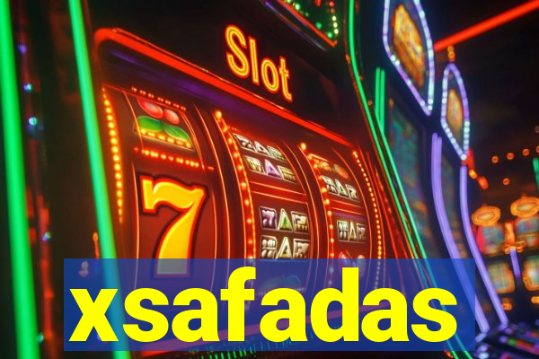 xsafadas