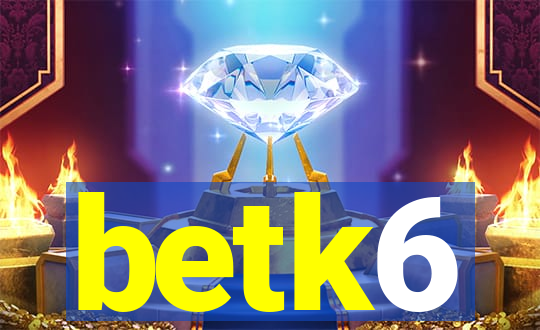 betk6