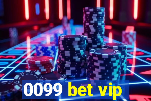 0099 bet vip