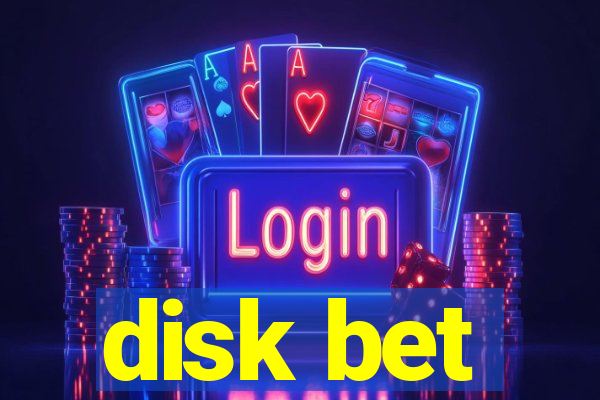 disk bet