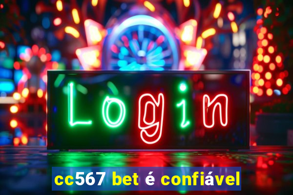 cc567 bet é confiável