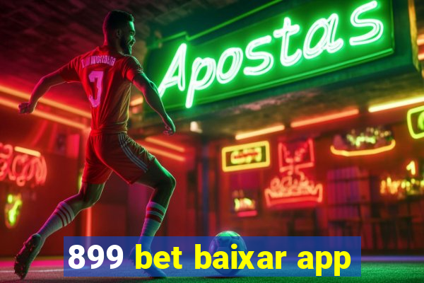 899 bet baixar app