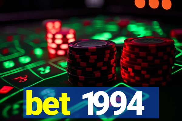 bet 1994