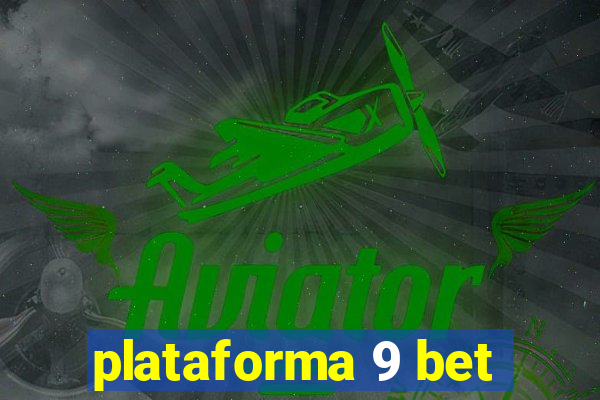 plataforma 9 bet