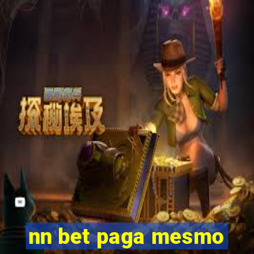 nn bet paga mesmo